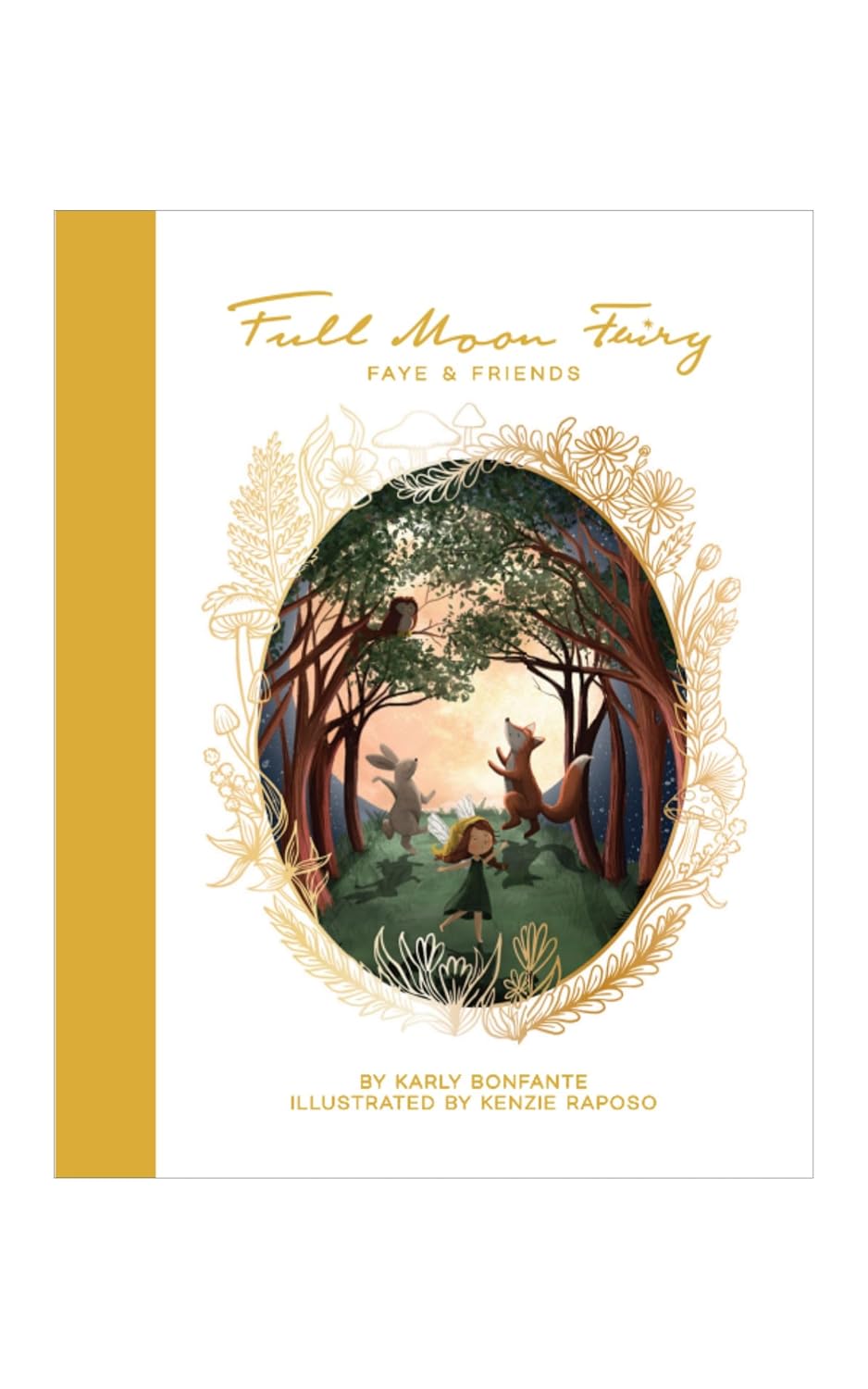 Full Moon Fairy: Faye & Friends: Book 1 | | Full Moon Fairy | Little Acorn to Mighty Oaks
